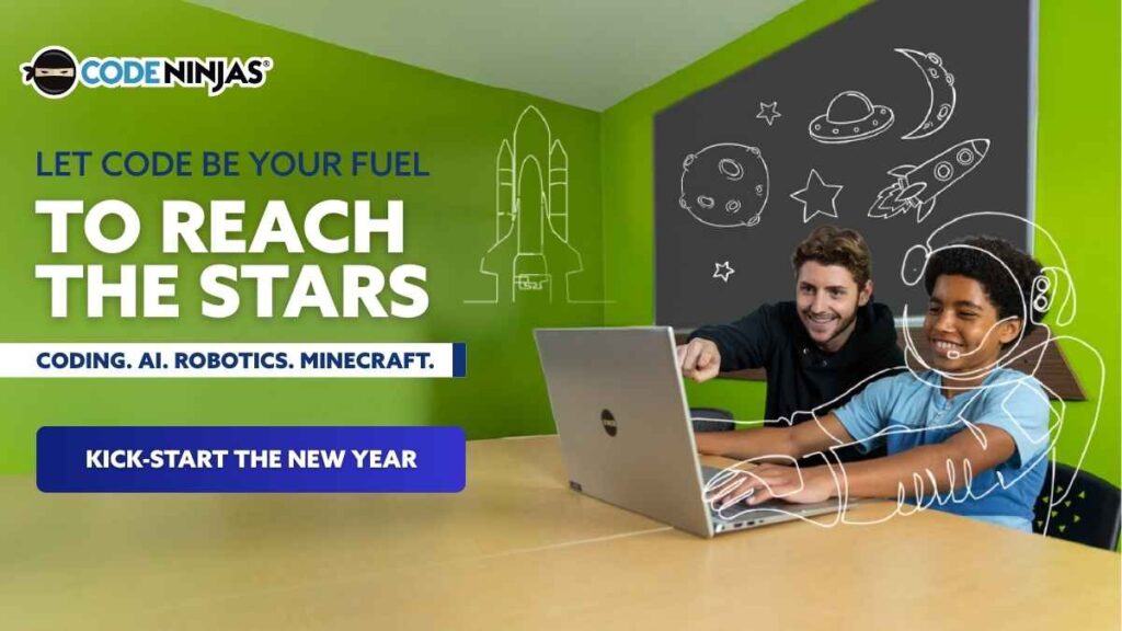 Code Ninjas. Let code be your fuel to reach the stars. Coding. AI. Robotics. Minecraft. Kickstart the New Year.